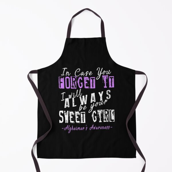 Item preview, In Case You Forget It, I Will Always Be Your Sweet Girl - Alzheimer's Awareness designed and sold by SmartStyle.