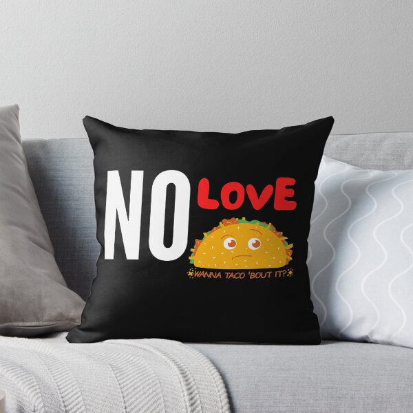 Item preview, NO LOVE NO TACOS designed and sold by 3Akshithaa.