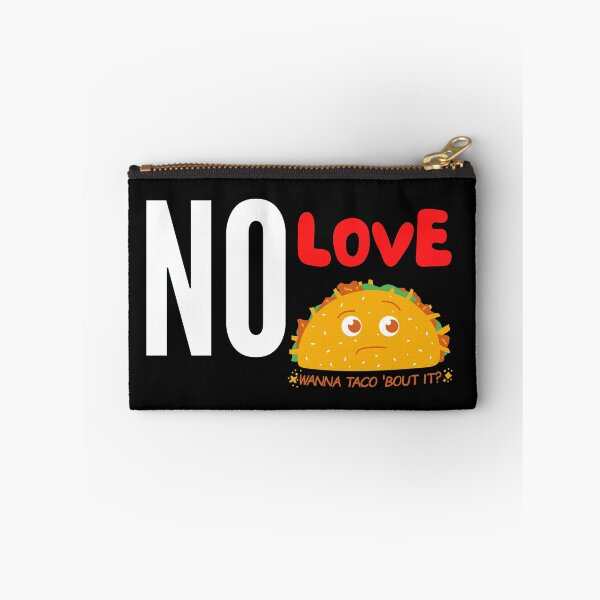 Item preview, NO LOVE NO TACOS designed and sold by 3Akshithaa.