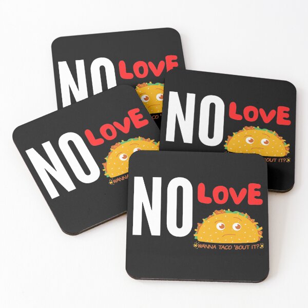 Item preview, NO LOVE NO TACOS designed and sold by 3Akshithaa.