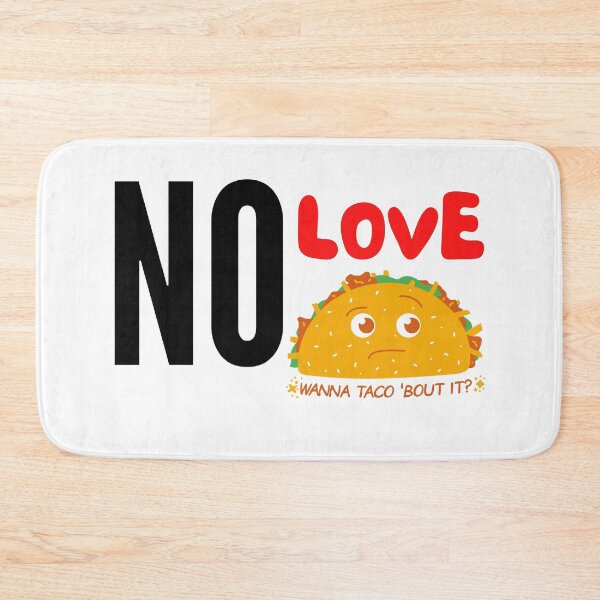 Item preview, NO LOVE NO TACOS designed and sold by 3Akshithaa.