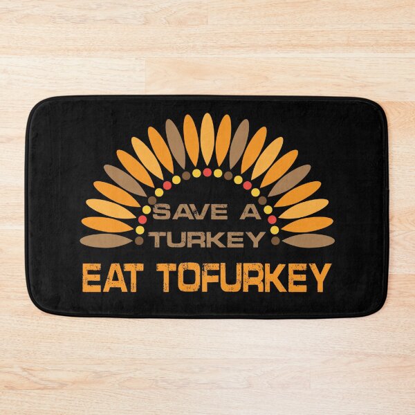 Item preview, Save A Turkey Eat Tofurkey designed and sold by Imadovic.