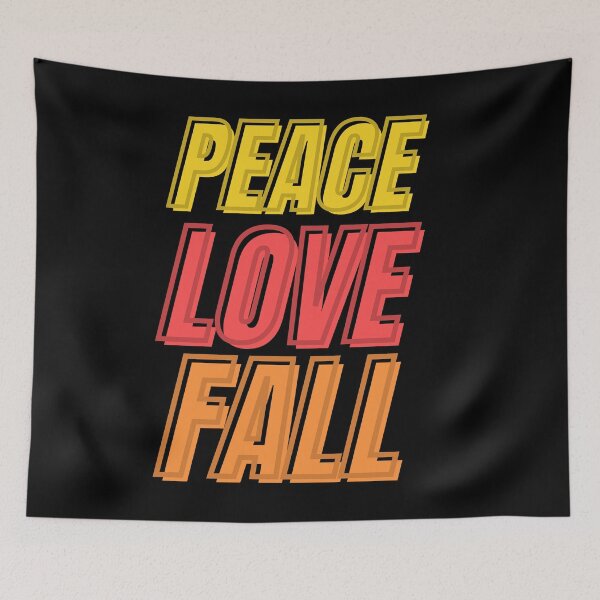 Item preview, Peace Love Fall designed and sold by vibrantyy.