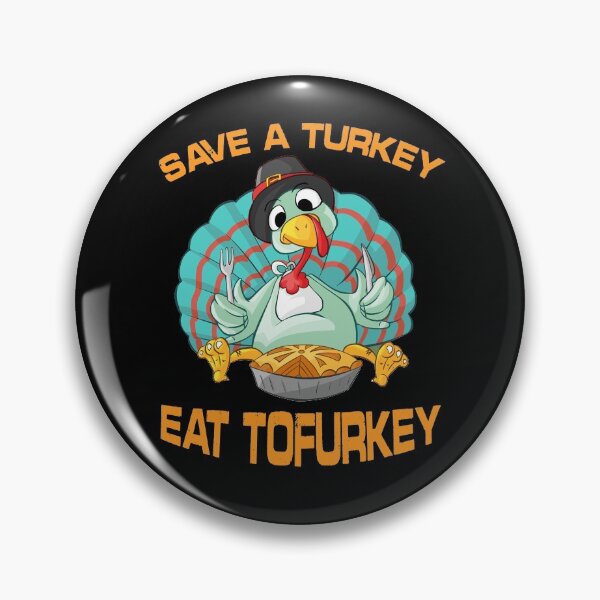 Item preview, Save A Turkey Eat Tofurkey designed and sold by Imadovic.