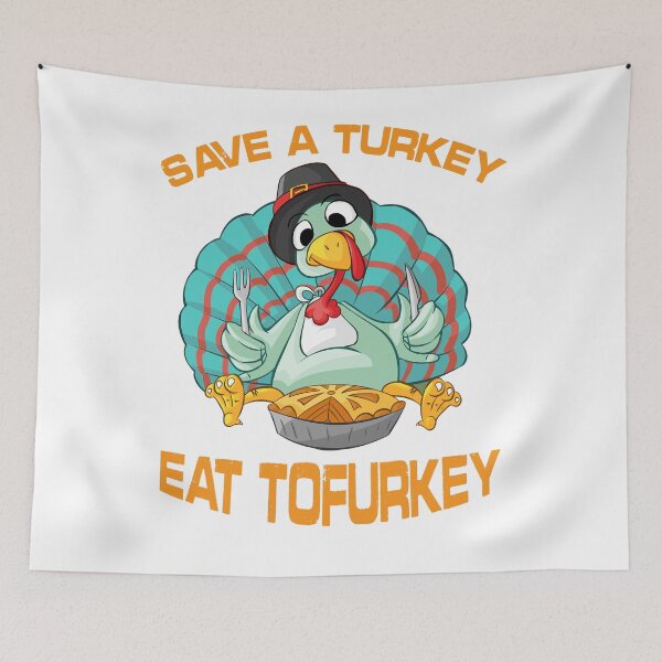 Item preview, Save A Turkey Eat Tofurkey designed and sold by Imadovic.