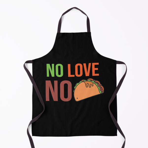 Item preview, No love No Tacos designed and sold by AG-World00.