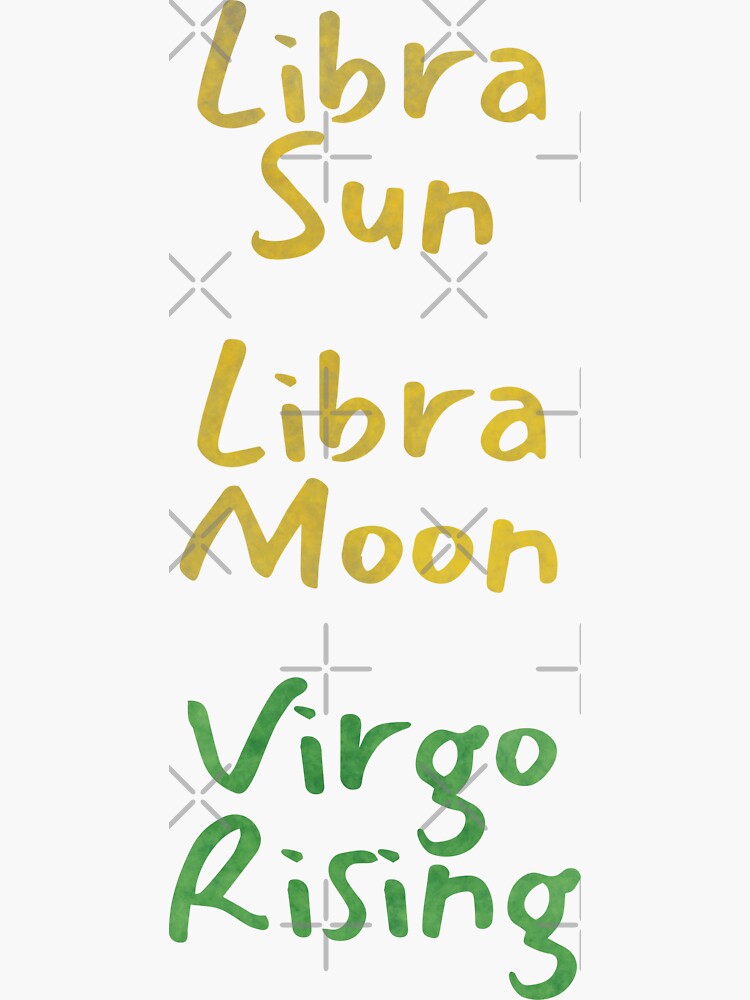 "Libra Sun Libra Moon Virgo Rising Text" Sticker for Sale by