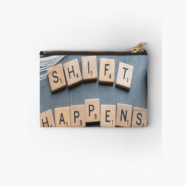 Item preview, Shift Happens, science philosophy, EMBRACE IT designed and sold by mwagie.