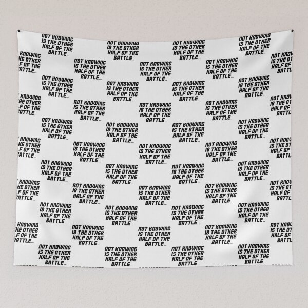 Item preview, not knowing is the other half of the battle dizkorce black shad text designed and sold by Dizkorce.