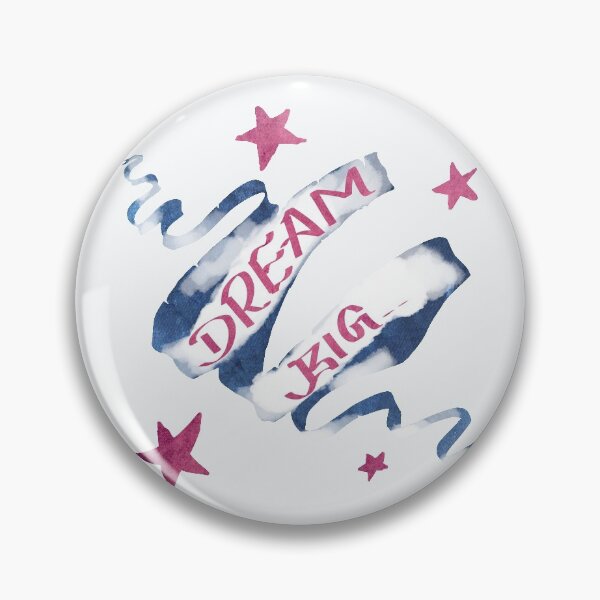 Item preview, Dream Big designed and sold by theinkypensieve.