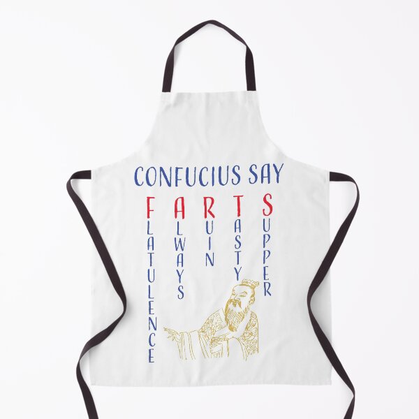 Item preview, Funny Confucius say, FARTS Flatulence Always Ruin Tasty Supper designed and sold by pelagio.