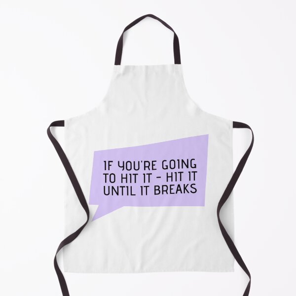 Item preview, If you're going to hit it, hit it until it breaks designed and sold by ExploreStore.