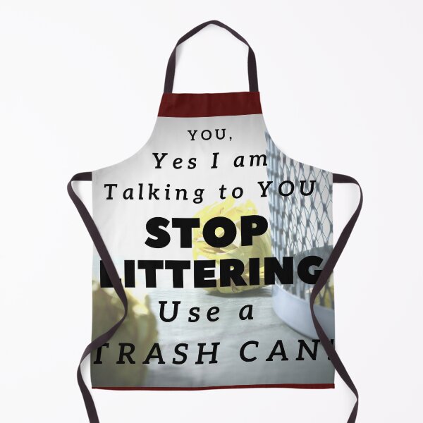 Delantales: Littering | Redbubble