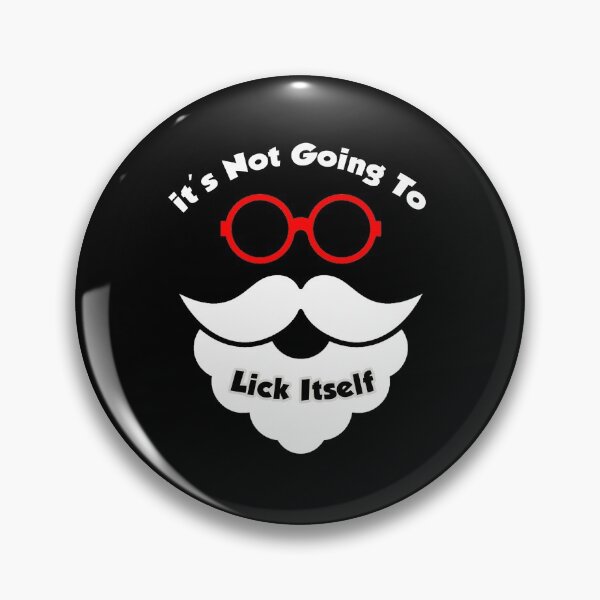 Item preview, Not Going To Lick Itself ,It's Not Going To Lick Itself Hubie Halloween Mom, designed and sold by Aziz Ziani.