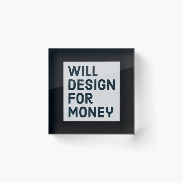 Item preview, Will design for money designed and sold by HeffDesigns.