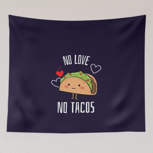 Item preview, No Love no tacos designed and sold by BlascoShop.