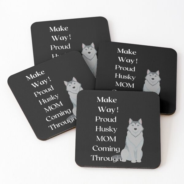 Item preview, Make Way Proud Husky Mama Coming Through designed and sold by FunPrint.