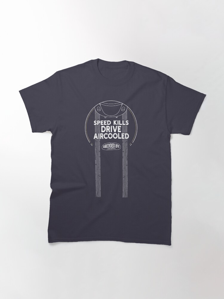 Alternate view of Speed kills drive Aircooled - Classic Car Culture Classic T-Shirt