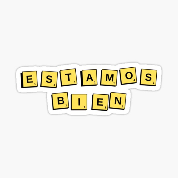 Item preview, Estamos Bien designed and sold by blazikin.
