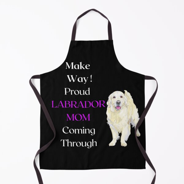 Item preview, Make Way Proud Labrador Mama Coming Through designed and sold by FunPrint.