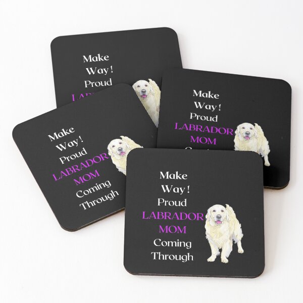 Item preview, Make Way Proud Labrador Mama Coming Through  designed and sold by FunPrint.