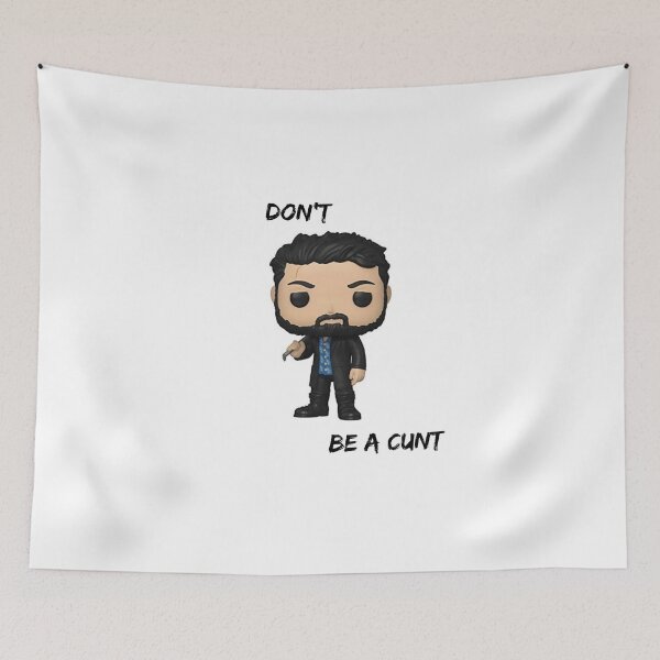 Item preview, don't be a cunt . Billy butcher designed and sold by moussabenlabidi.