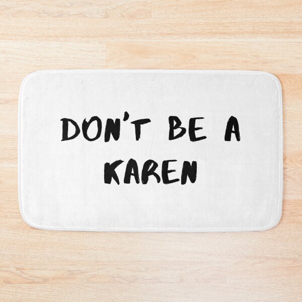 Artikelvorschau, Sei keine Karen entworfen und verkauft von Kindology.