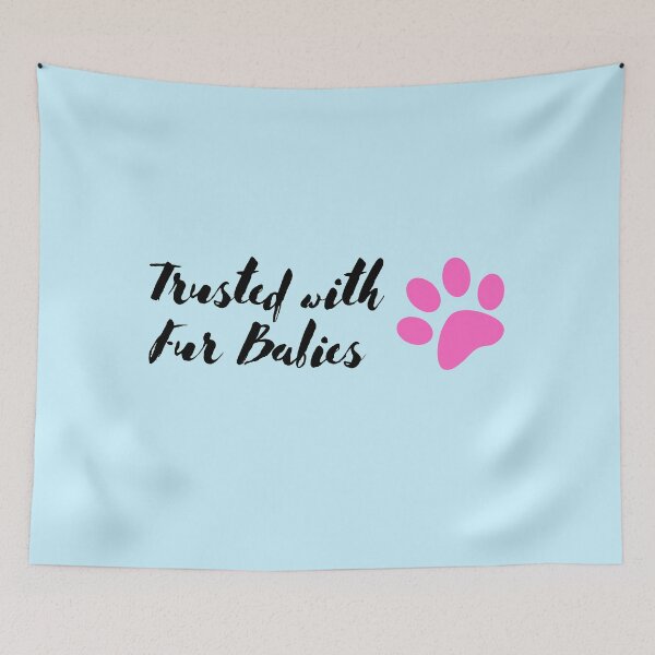 Item preview, Trusted with Fur Babies designed and sold by Lolas-Creations.