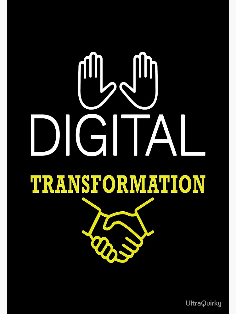 Digital Transformation. by UltraQuirky
