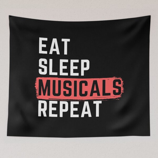 Artikelvorschau, Eat Sleep Musicals Wiederholung entworfen und verkauft von m95sim.