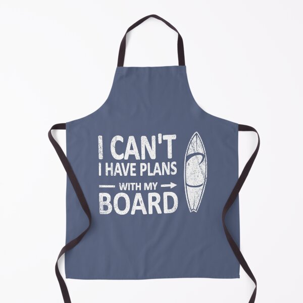 Item preview, I CAN'T I Have PLANS with my BOARD Funny Surfboard White designed and sold by frenchsalsa.