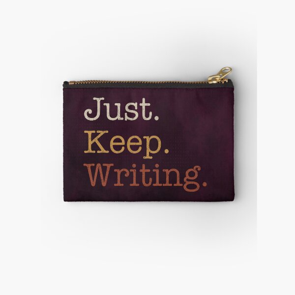 Item preview, Just. Keep. Writing. designed and sold by Mauxmaux.