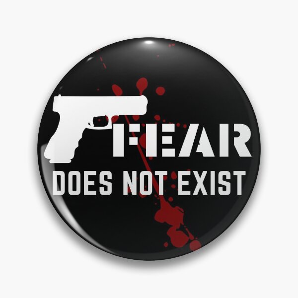 Item preview, FEAR does not exist designed and sold by nipsday.