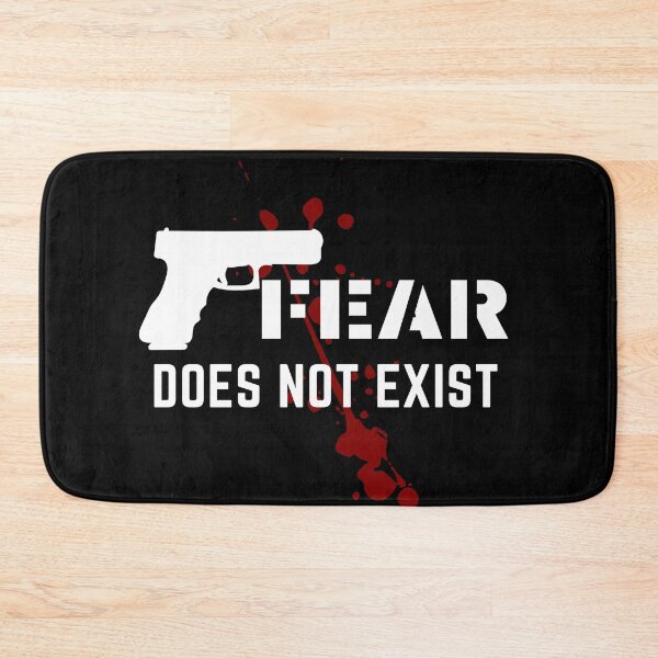 Item preview, FEAR does not exist designed and sold by nipsday.