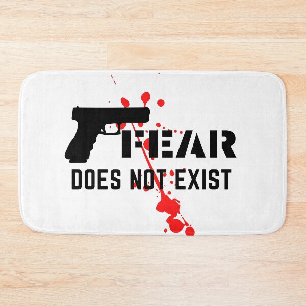 Item preview, FEAR does not exist designed and sold by nipsday.