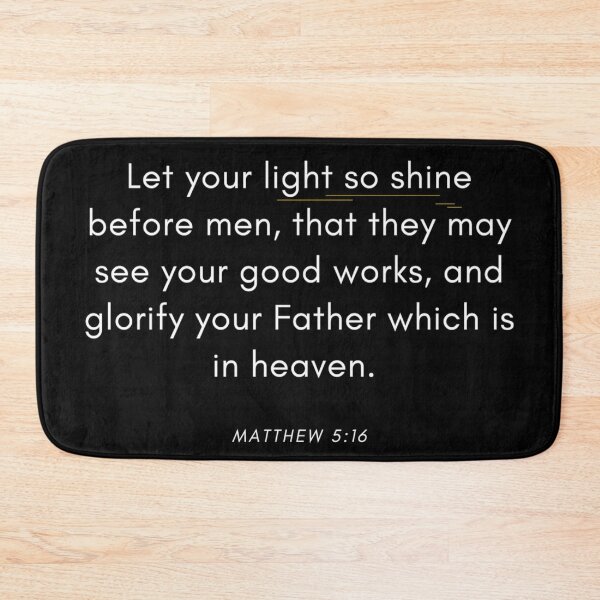 Item preview, Let your light so shine before men, that they may see your good works, and glorify your Father which is in heaven.  designed and sold by DaughterofYah.