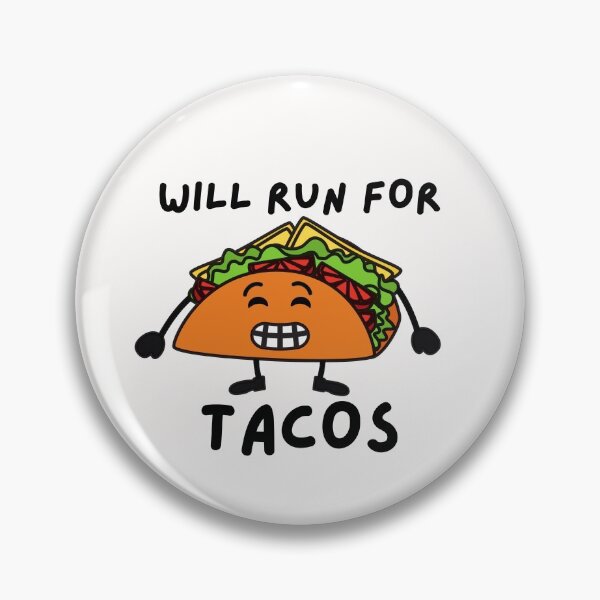 Item preview, Will run for tacos designed and sold by Dear-Ashlin.