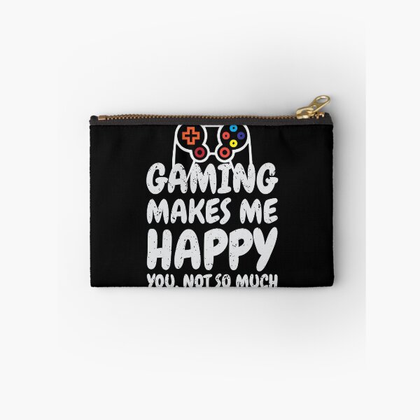 Item preview, Gaming Makes Me Happy, You Not So Much designed and sold by mdnrsakib.