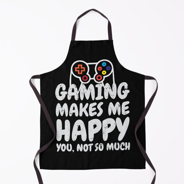 Item preview, Gaming Makes Me Happy, You Not So Much designed and sold by mdnrsakib.