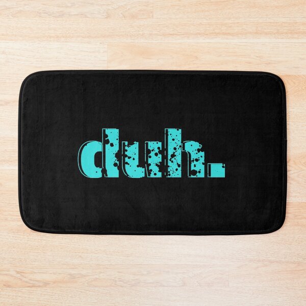 Item preview, Duh. designed and sold by nipsday.