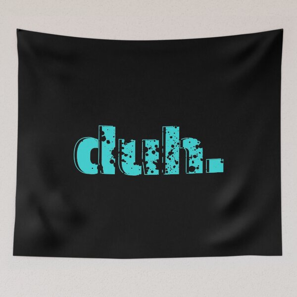 Item preview, Duh. designed and sold by nipsday.