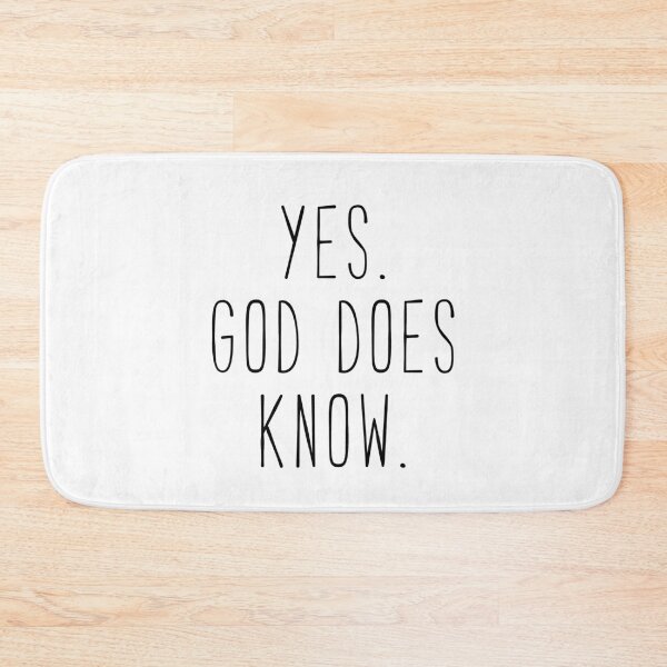 Item preview, Yes God Does Know Kim Quote designed and sold by Sunny Collections.