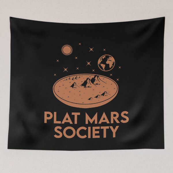 Item preview, Flat Mars Society Funny designed and sold by BrandyKrat.