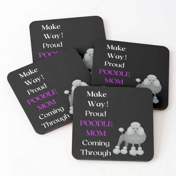 Item preview, Make Way Proud Poodle Mama Coming Through  designed and sold by FunPrint.