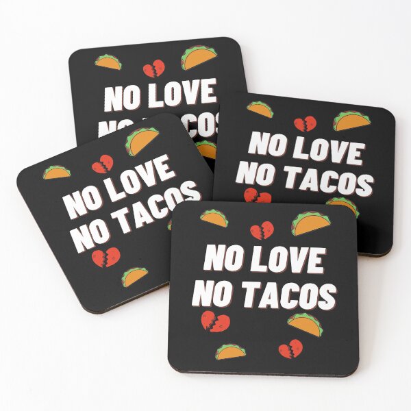 Item preview, No Love No Tacos designed and sold by vibrantyy.