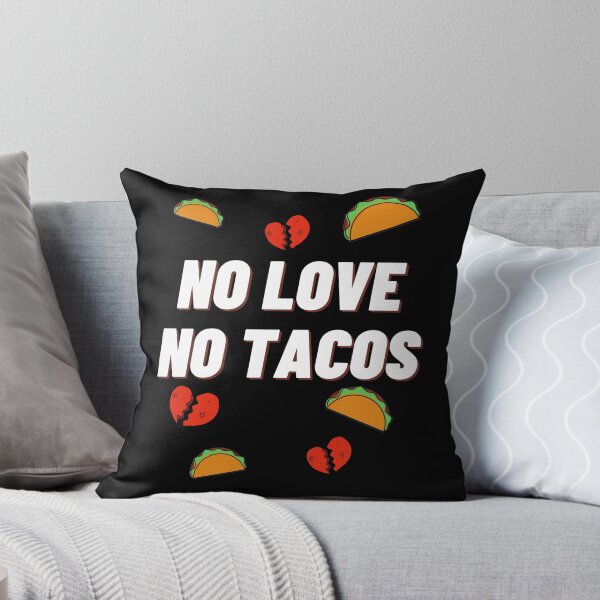 Item preview, No Love No Tacos designed and sold by vibrantyy.