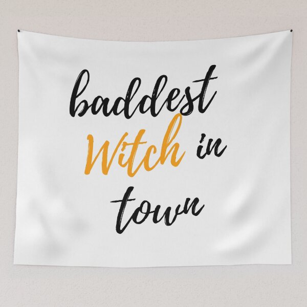 Item preview, Baddest Witch in Town designed and sold by nipsday.