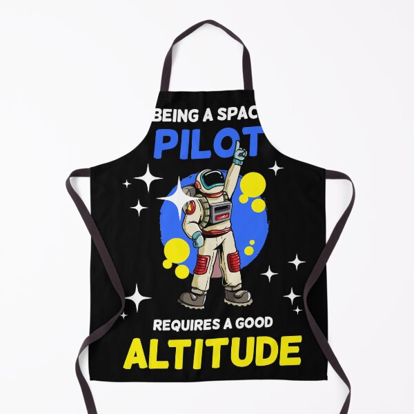 Item preview, Becoming a Space Pilot Requires a Good Altitude Space designed and sold by Rzelemenz.