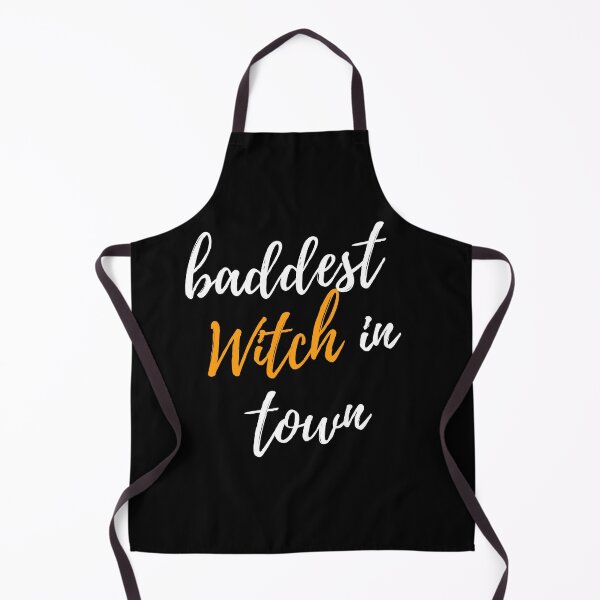 Item preview, Baddest Witch in Town designed and sold by nipsday.