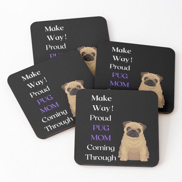 Item preview, Make Way Proud Pug Mama Coming Through designed and sold by FunPrint.